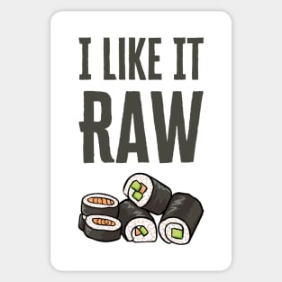 I Like It Raw Sticker